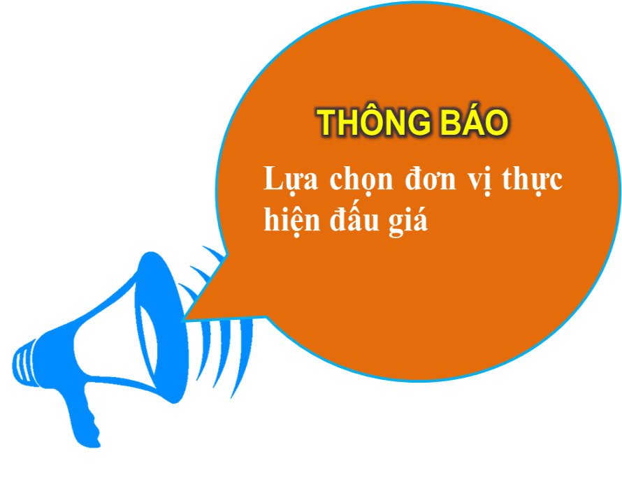 Thông báo: Lựa chọn đơn vị thực hiện đấu giá